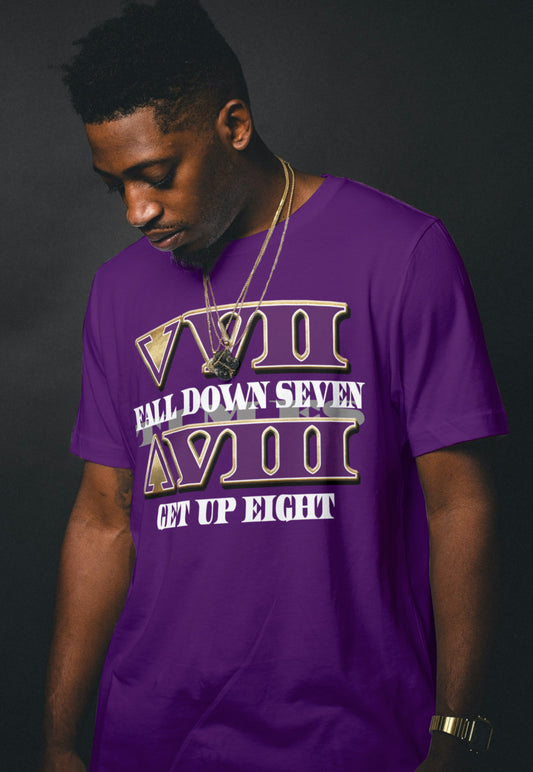 FALL DOWN SEVEN TIMES GET BACK UP EIGHT Design By Waymaker Designs Inc. image 1