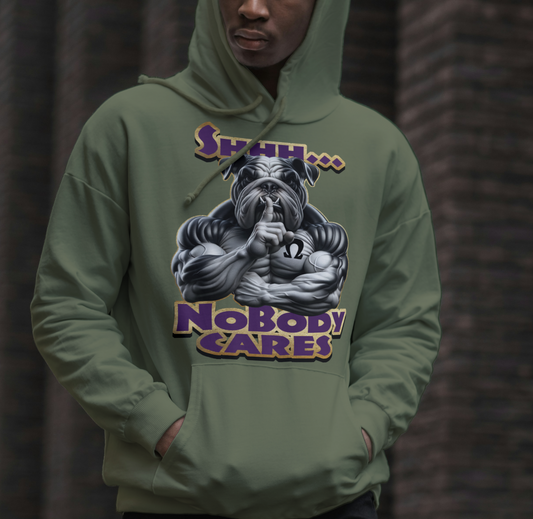 SHHH.... NOBODY CARES DESIGN BY WAYMAKER DESIGNS INC. image 0